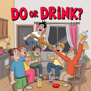 do or drink naughty